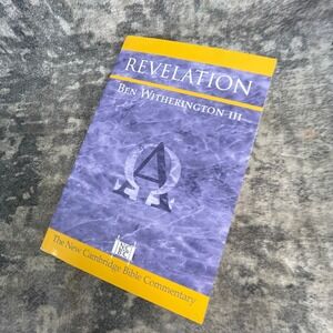 Revelation Ben Witherington 3 New Cambridge Bible Commentary Theology Study Book